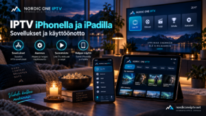IPTV iPhonella ja iPadilla: Sovellukset ja käyttöönotto